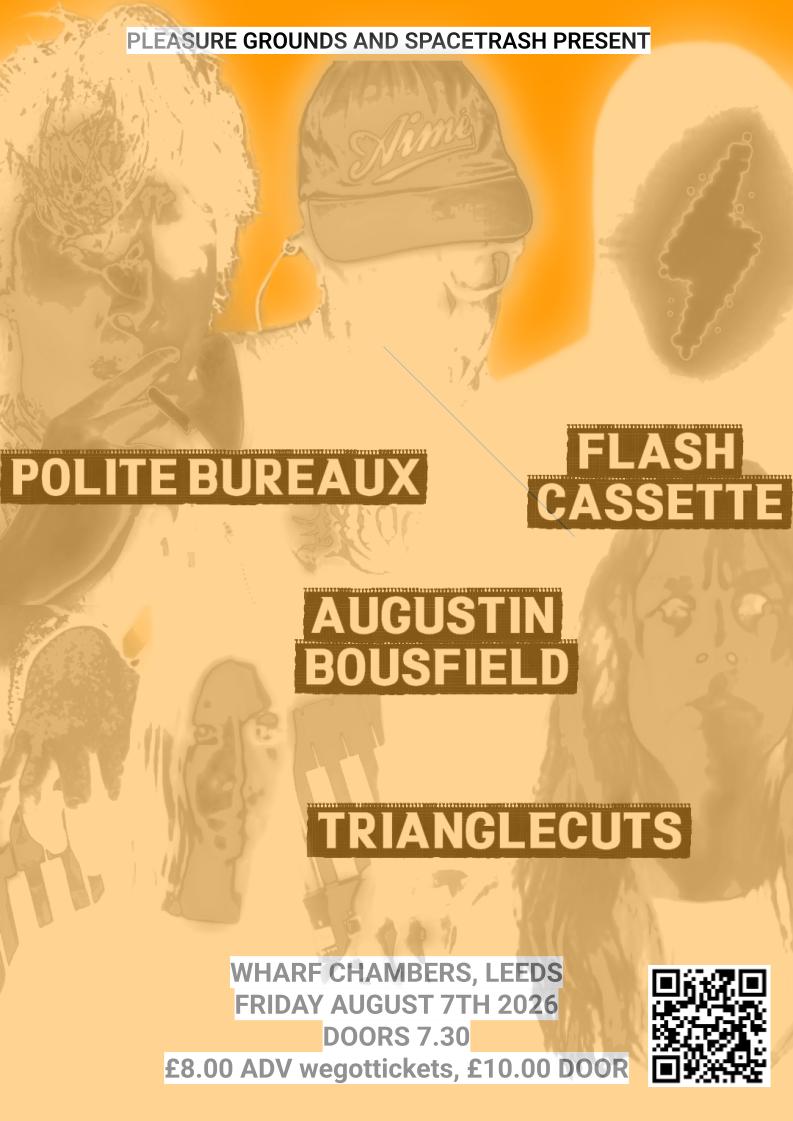 Spacetrash and Pleasure Grounds presents Augustin Bousfield/Flash Cassette/…another TBC