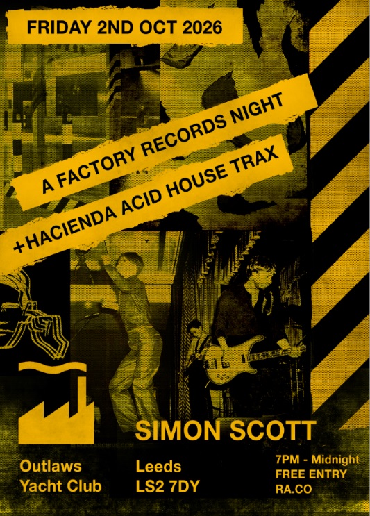 Poster for A Factory Records Night + Hacienda Acid House Trax at Outlaws Yacht Club, Leeds