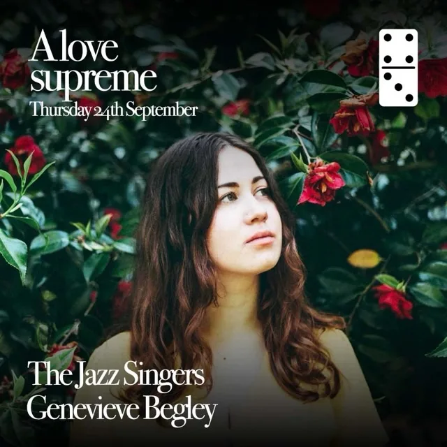 Poster for A Love Supreme Ft: Genevieve Begley at The Domino Club, Leeds