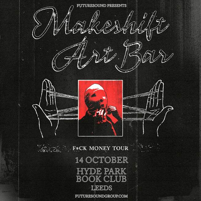 Poster for Makeshift Art Bar at Hyde Park Book Club, Leeds