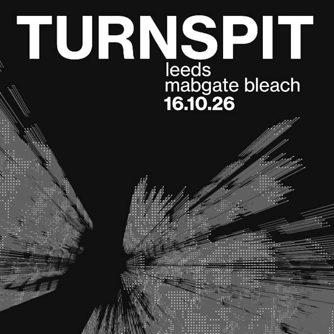 Poster for TURNSPIT / BUFFEE / FLOCO at Mabgate Bleach, Leeds