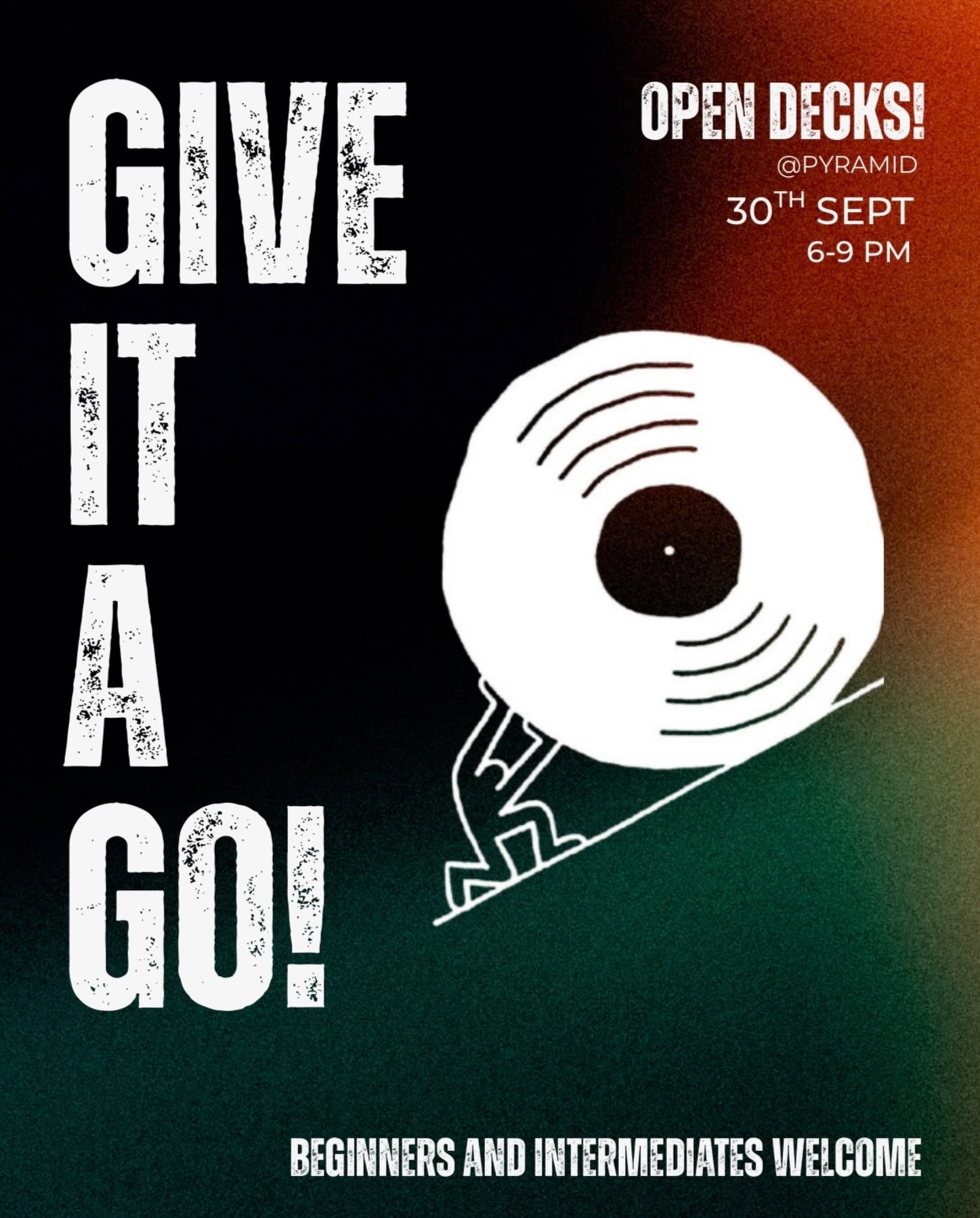 Poster for Give It A Go: Student Open Decks! at Pyramid, Leeds