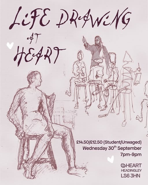 Poster for Life Drawing at Headingley HEART, Leeds