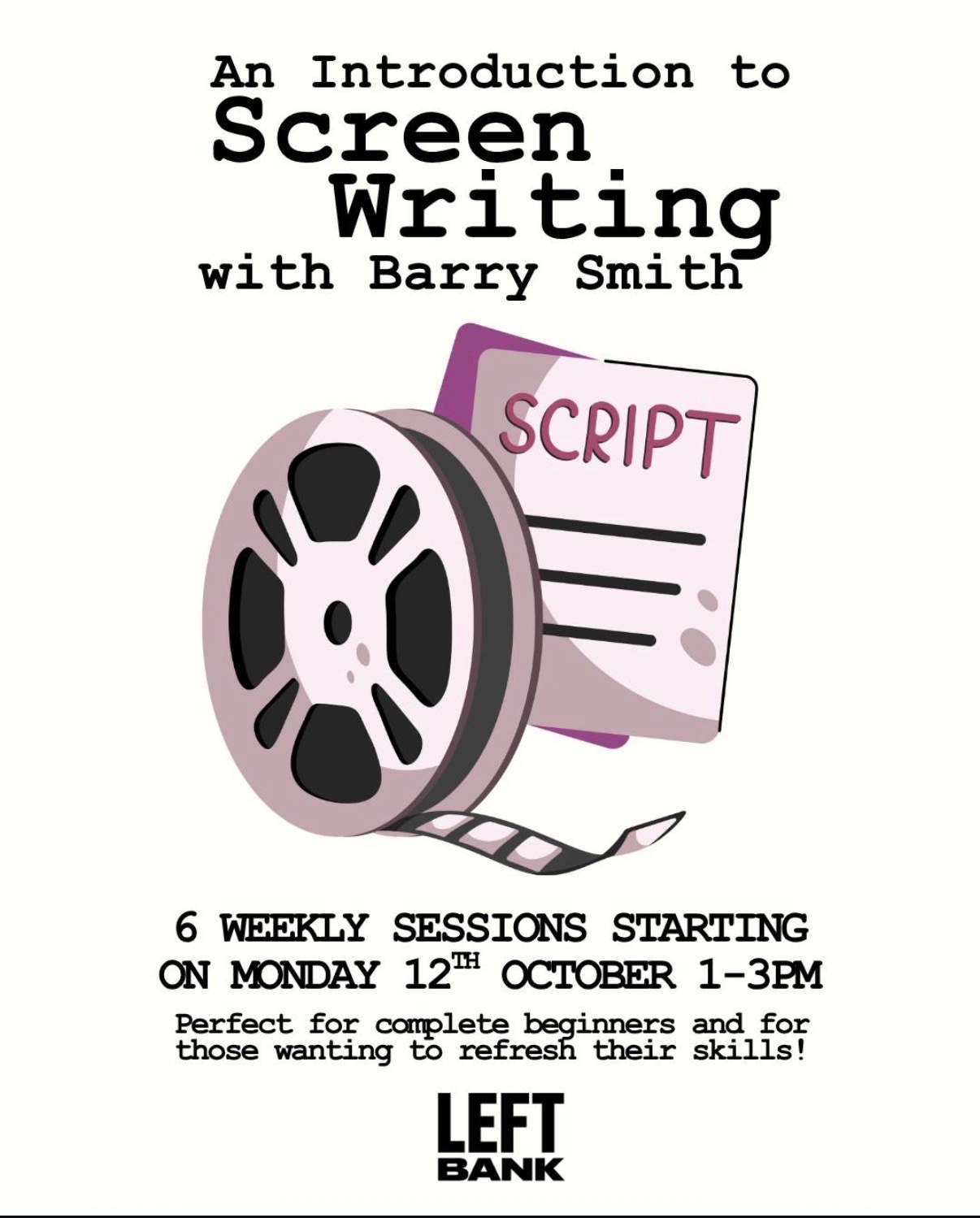 Poster for An Introduction to Screenwriting: Barry Smith at Left Bank Leeds, Leeds