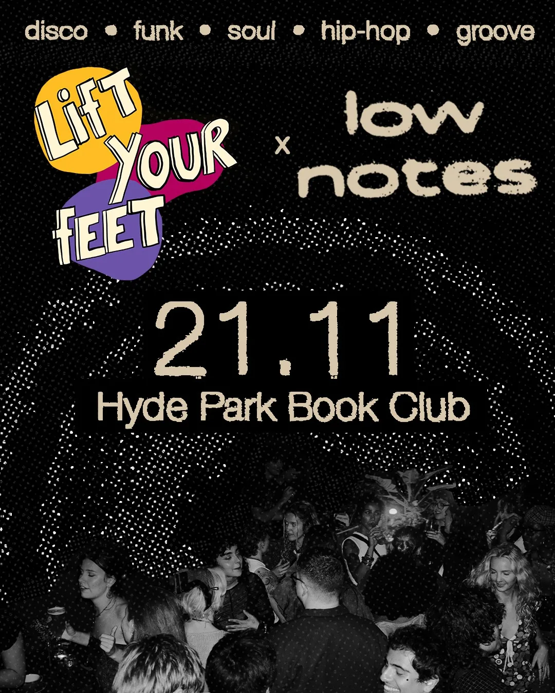 Poster for Lift Your Feet x low notes at Hyde Park Book Club, Leeds