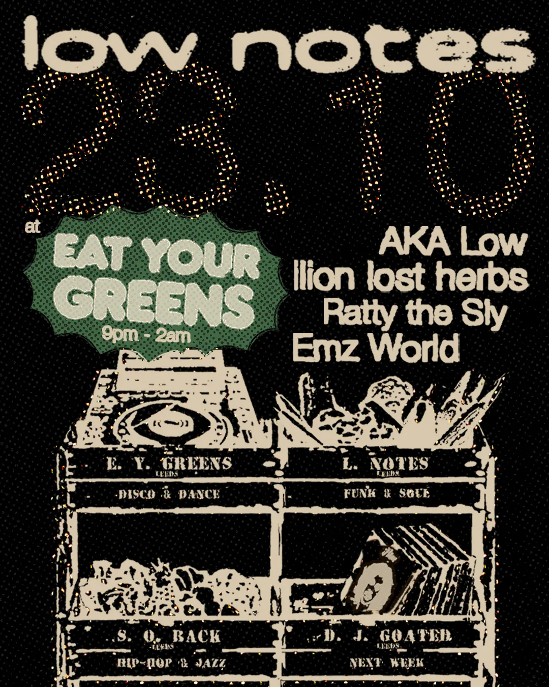 Poster for Low Notes @ Eat Your Greens at Eat Your Greens, Leeds