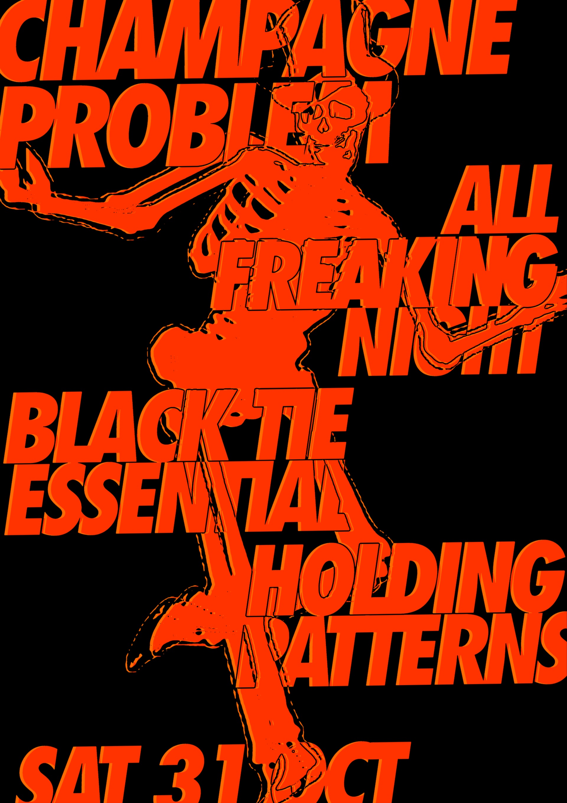 Poster for champagne problem all freaking night at Holding Patterns, Leeds
