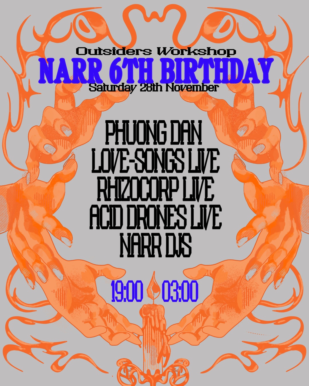 Poster for Narr 6th Birthday with Phuong Dan, Love Songs, Rhizocorp & Acid Drones at Outsiders Workshop, Leeds